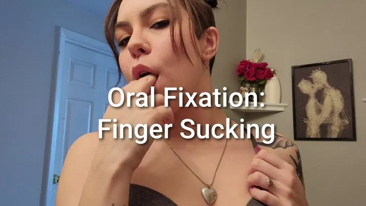 Oral Fixation Finger Sucking