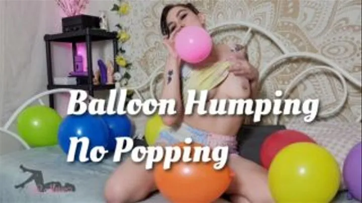 Balloon Humping No Popping