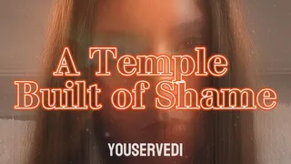 A Temple Built of Shame - MindFuck Humiliation Trance Mesmerize