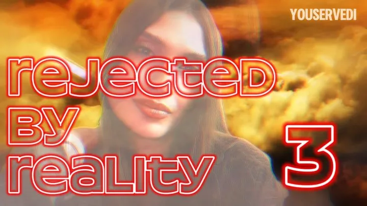 Rejected by reality 3 - PussyFree Humiliation MindFuck Denial audio