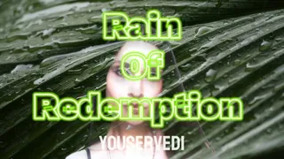 Rain of Redemption - Mind Fuck Findom