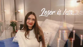 Loser is less