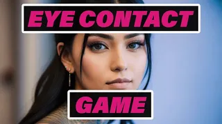 Eye Contact Game (Humiliation & Degradation)
