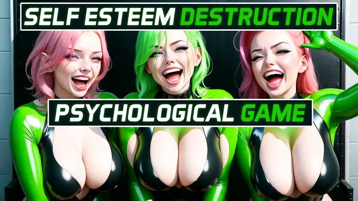 Self Esteem Destruction Psychological Game