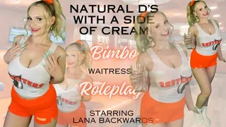 Natural D's with a side of Cream Bimbo Waitress Roleplay
