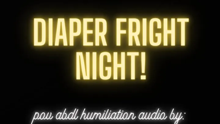 Diaper Fright Night!