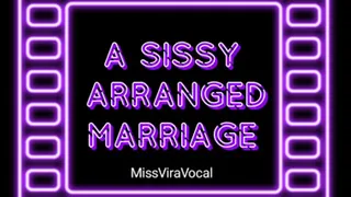 A Sissy Arranged Marriage