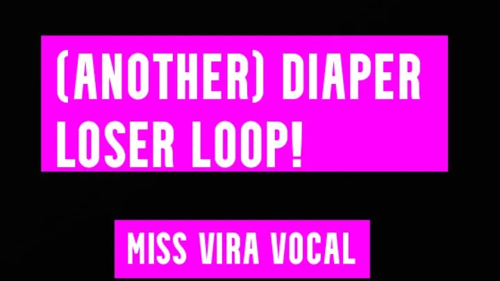 (Another) diaper loser loop!