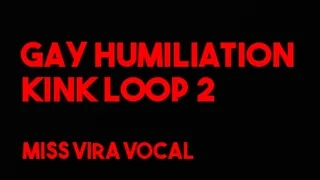 Gay Humiliation Kink Loop 2