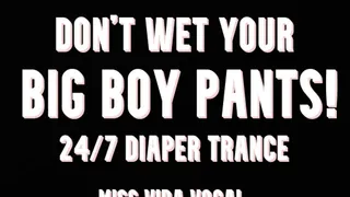 Don&#039;t wet your big boy pants! 247 diaper trance loop