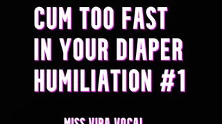 DIAPER EDIT Cum too fast humiliation #1