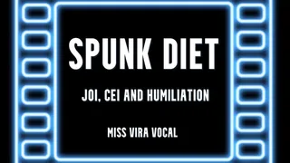 Spunk Diet JOI, CEI and Humiliation