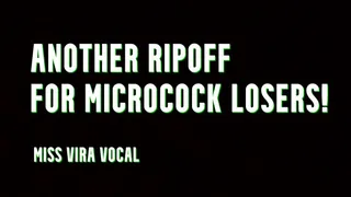 Another Ripoff For Microcock Losers