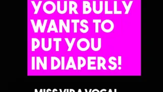 Office bully wants you in diapers!