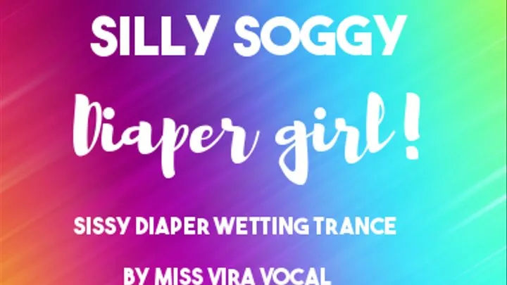 Silly soggy diaper-girl! ASMR trance