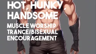 Hot, Hunky, Handsome-- Gay Porn Bisexual Encouragement