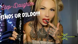 SNOOPING STEP-DAUGHTER FINDS YOUR DILDO!