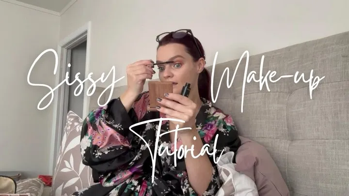 Sissy Make Up Tutorial