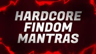 Hardcore Findom Mantras
