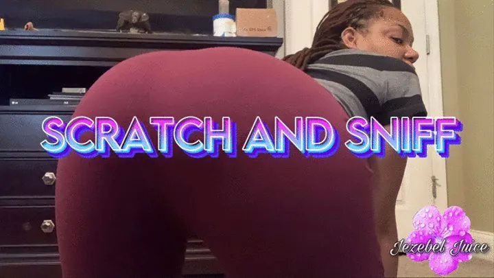 Scratch and Sniff