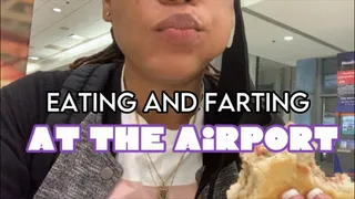 Eating & Farting at the Airport