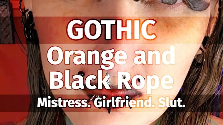 GOTHIC. Orange and Black Rope.