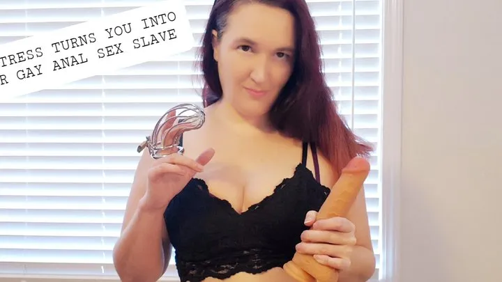 MISTRESS MAKES YOU INTO A GAY ANAL SEX SLAVE