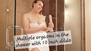 Multiple orgasms in the shower with my 10 inch dildo