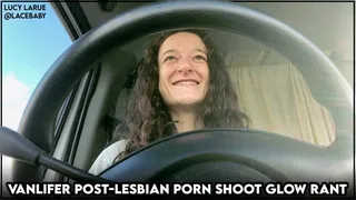 Vanlifer Post Lesbian Porn Shoot Glow Rant