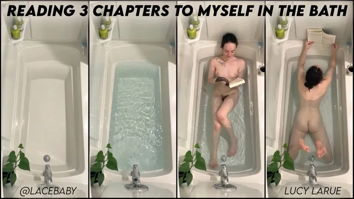 Reading 3 Chapters To Myself in the Bath