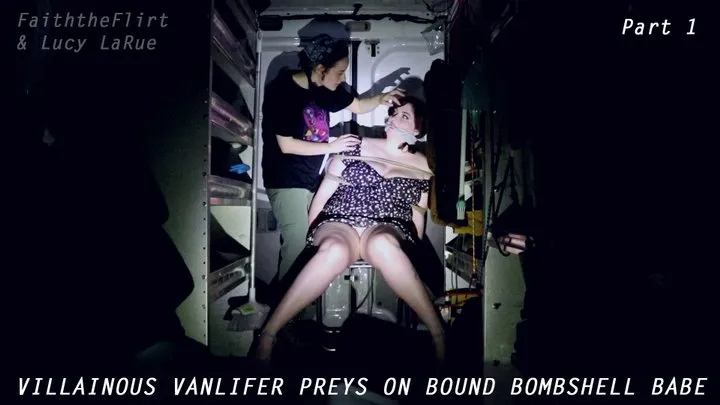 Villainous Vanlifer Preys on Bound Bombshell Babe Pt 1