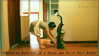 Vacuuming Barefoot in a Dress and White Half Apron