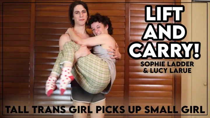 Lift and Carry! Tall Trans Girl Picks up Small Girl