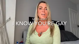 I know You're Gay