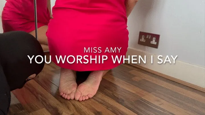 You Worship When I Say