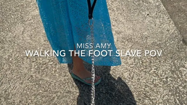 Walking The Foot Slave POV