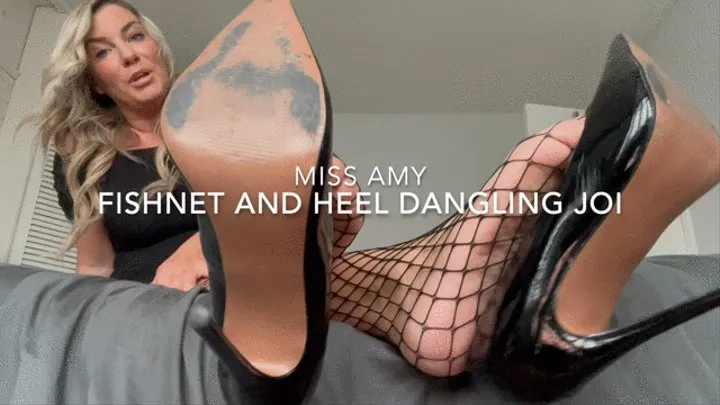 Fishnet and Heel Dangling JOI