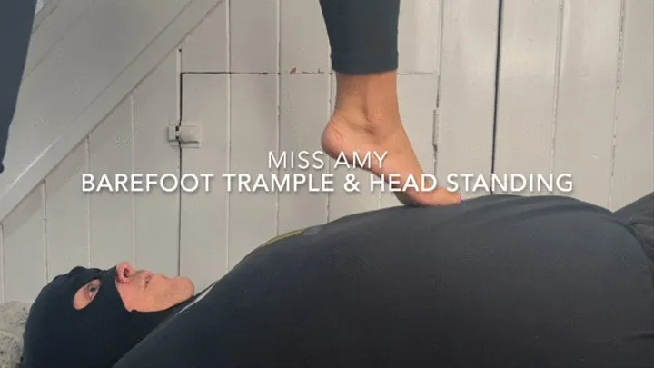 Barefoot Trample & Head Standing