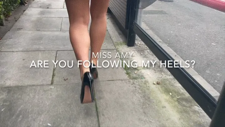 Are You Following My Heels?