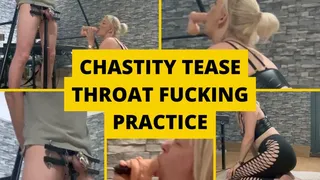 Chastity tease throat fucking practice