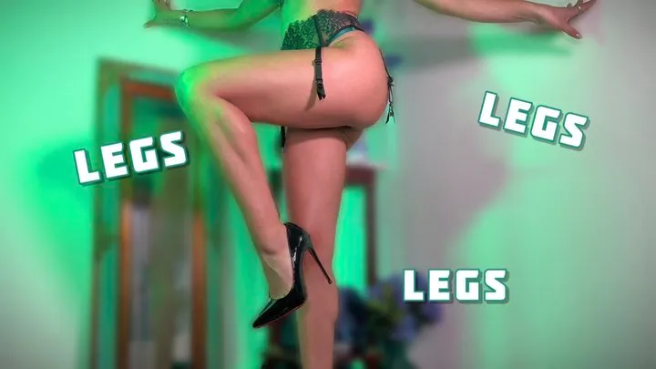 Legs, Legs, LEG!