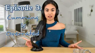 Episode 3: Cumming is Overrated
