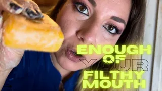 Enough of Your Filthy Mouth (Full Cut)