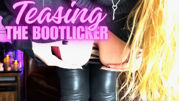 Teasing The Bootlicker