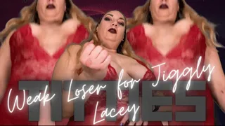 Weak Loser for Jiggly Lacey Titties