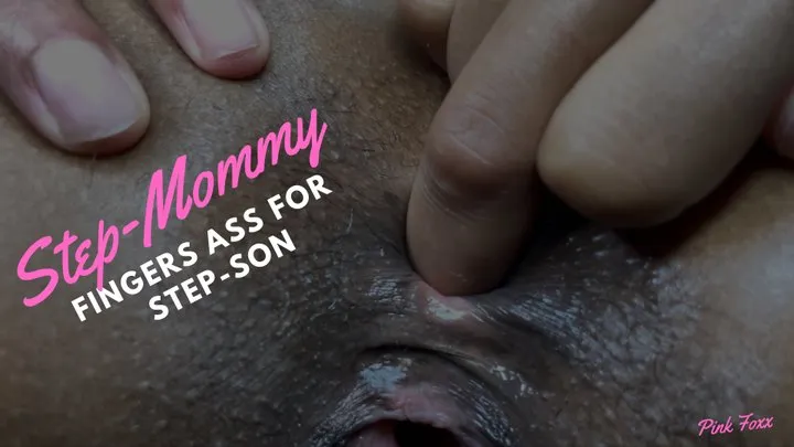 Step-Mommy Fingers Ass for Step-Son