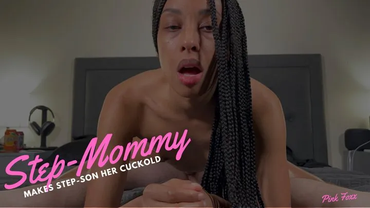 Step-Mommy Makes Step-Son Her Cuckold