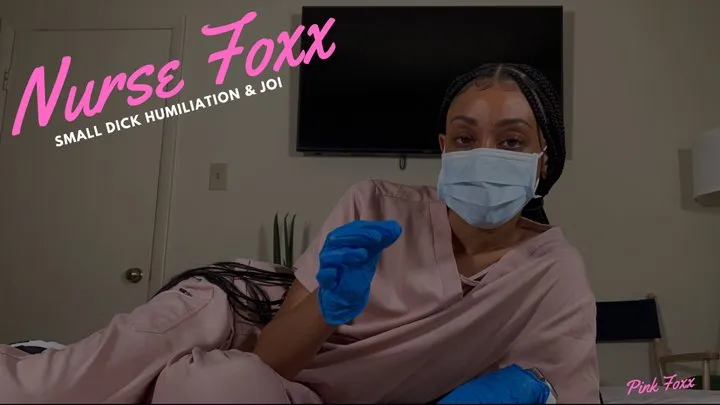 Nurse Foxx Small Dick Humiliation & JOI