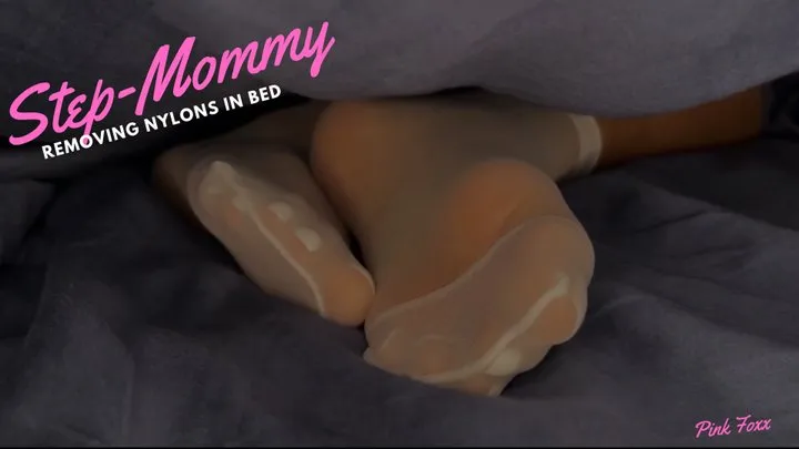 Step-Mommy Removing Nylons in Bed