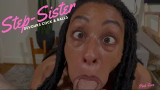 Step-Sister Devours Cock & Balls